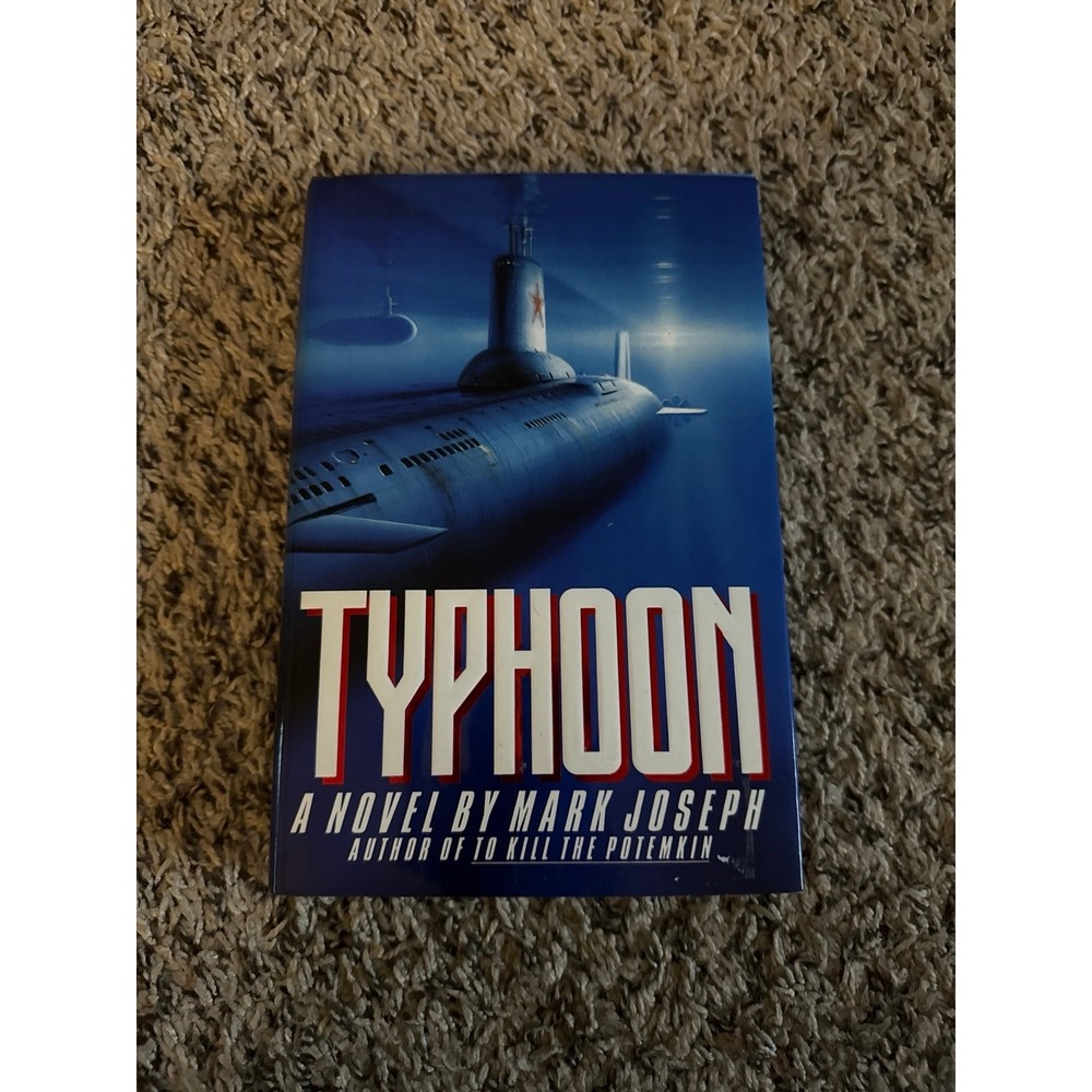 Typhoon A Novel By Mark Joseph Author Of To Kill The Potemkin